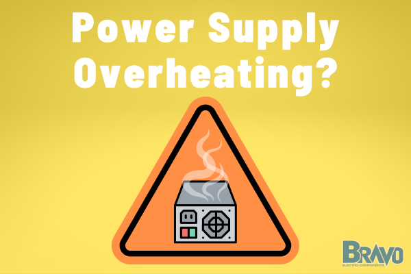 Title: "Power Supply Overheating?" Yellow background with a orange warning triangle that shows a hot power supply