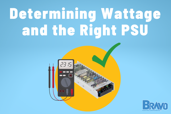Title: Determining Wattage and the Right PSU at the top in big white lettering with a light blue background. Below is a yellow circle with a power supply, watt meter and green check mark.