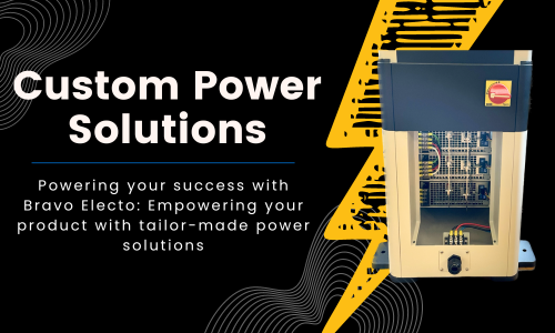 Title: Custom Power Solutions in bold white lettering underneath talks about Bravo Electro's customer power solutions. Next to it is a bright yellow lightning bolt with a custom power supply picture on top of it.