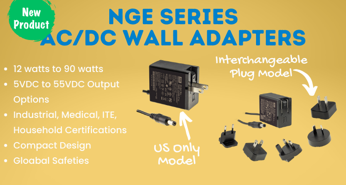 Title: "NGE Series AC/DC Wall Adapters" in big bold blue lettering. Underneath is an image of the NGE series US and Interchangeable wall adapters with features of each in bold lettering.